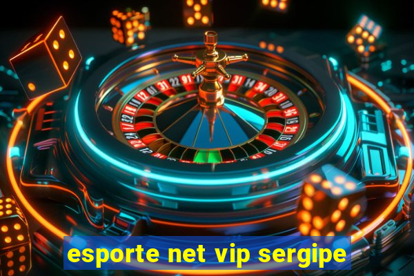 esporte net vip sergipe